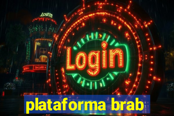 plataforma brab